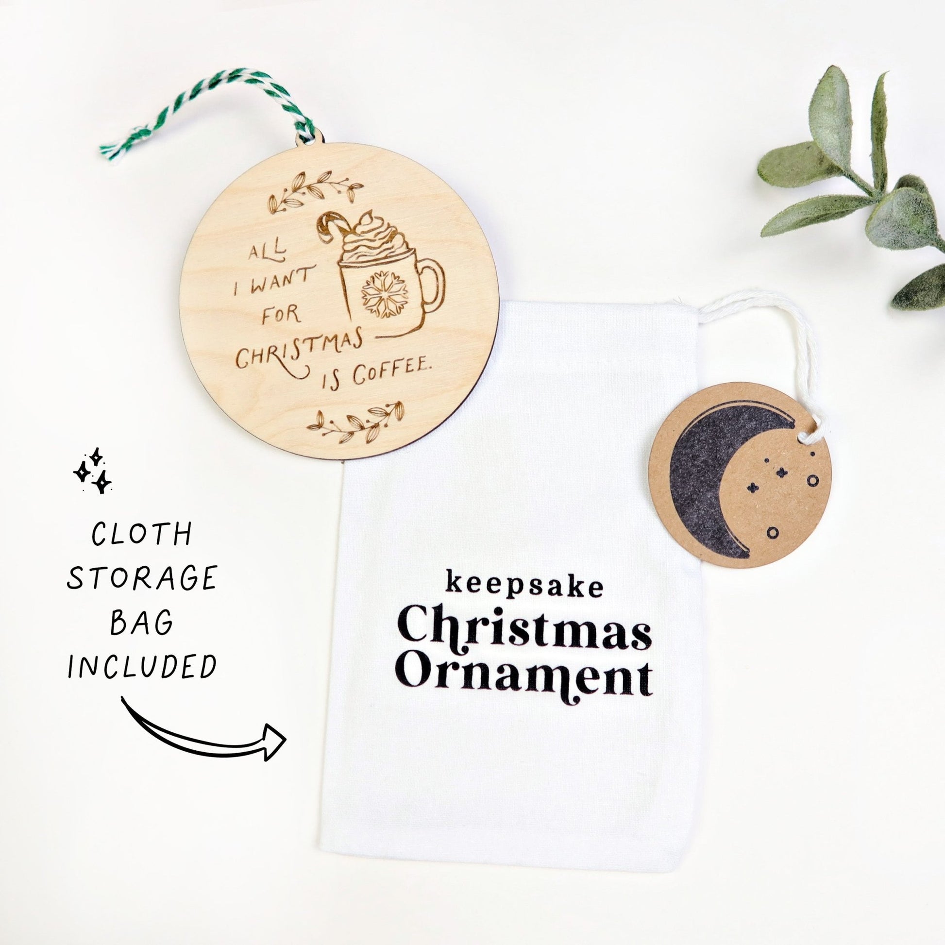 All I Want for Christmas is Coffee Ornament - Holiday Ornaments - Moon Rock Prints