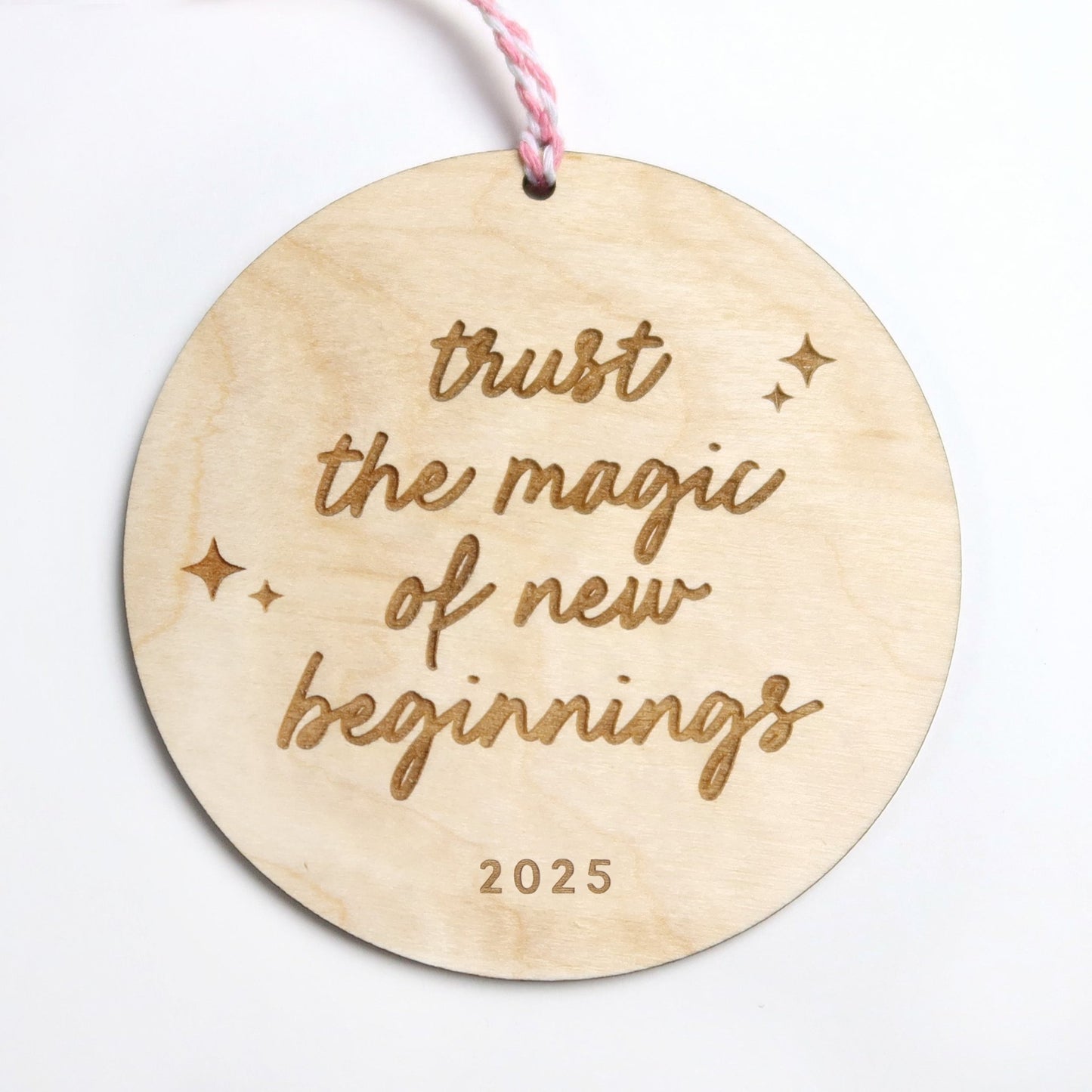 Trust the Magic of New Beginnings Wood Ornament - Holiday Ornaments - Moon Rock Prints