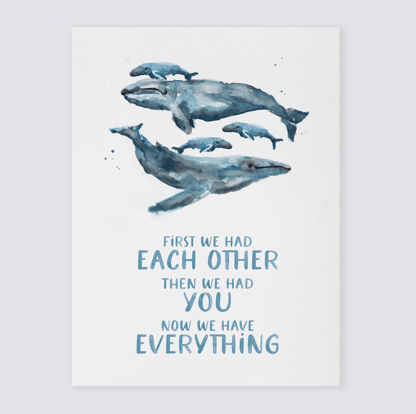 Now We Have Everything Whales Watercolor Print - Art Prints - Moon Rock Prints