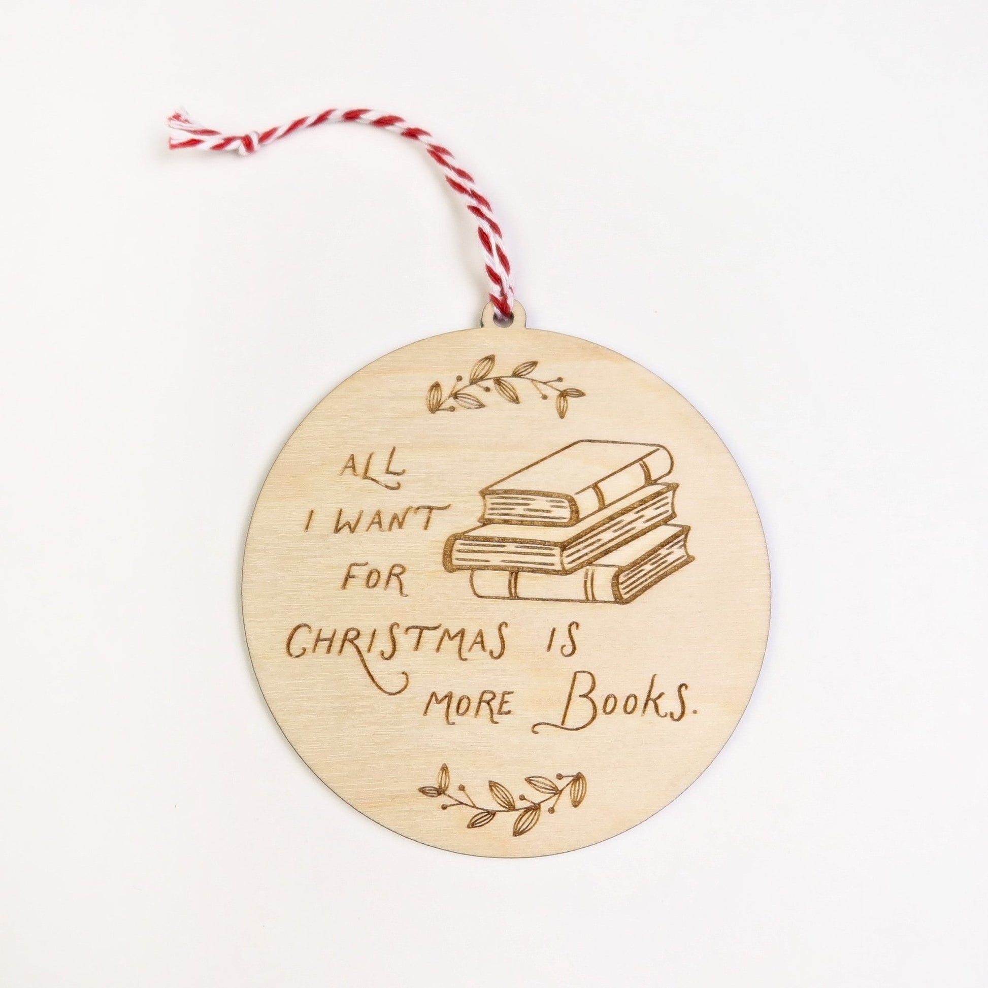 All I Want For Christmas is More Books Ornament - Holiday Ornaments - Moon Rock Prints