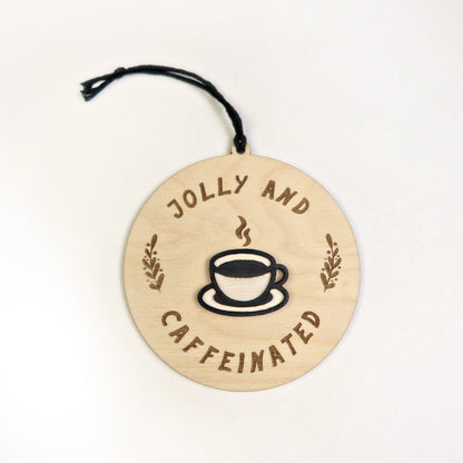 Jolly & Caffeinated Ornament - Holiday Ornaments - Moon Rock Prints