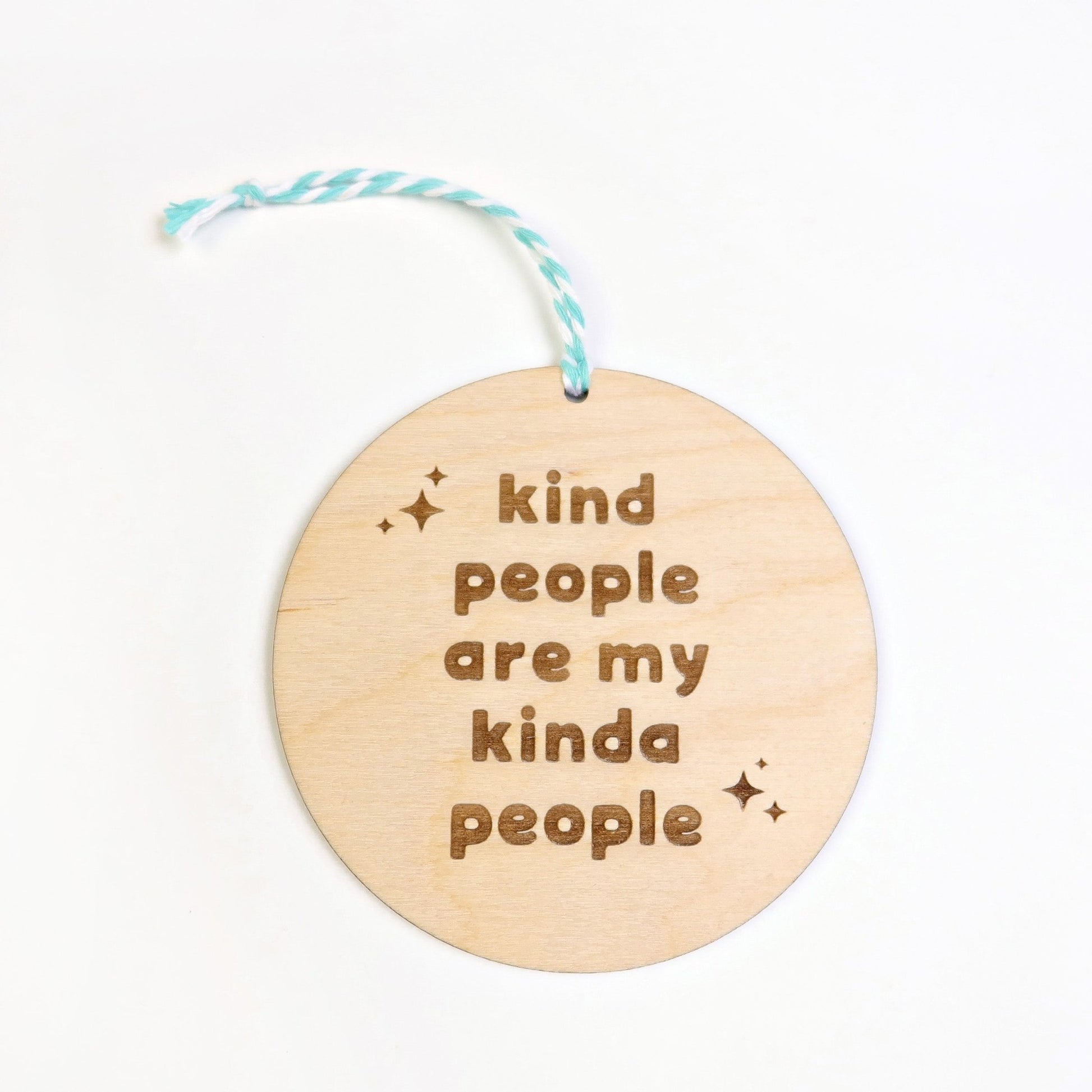 Kind People Are My Kinda People Ornament - Holiday Ornaments - Moon Rock Prints