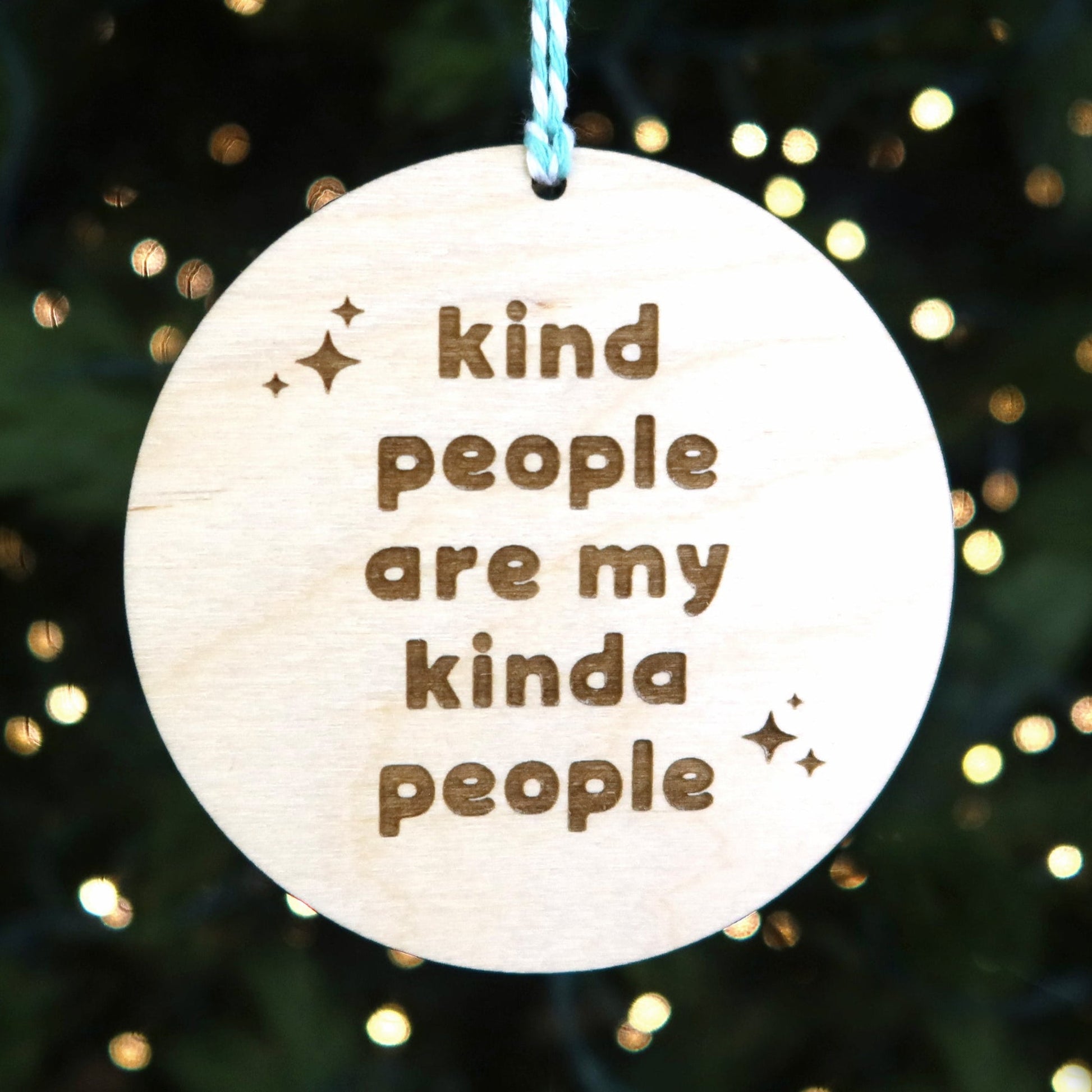 Kind People Are My Kinda People Ornament - Holiday Ornaments - Moon Rock Prints