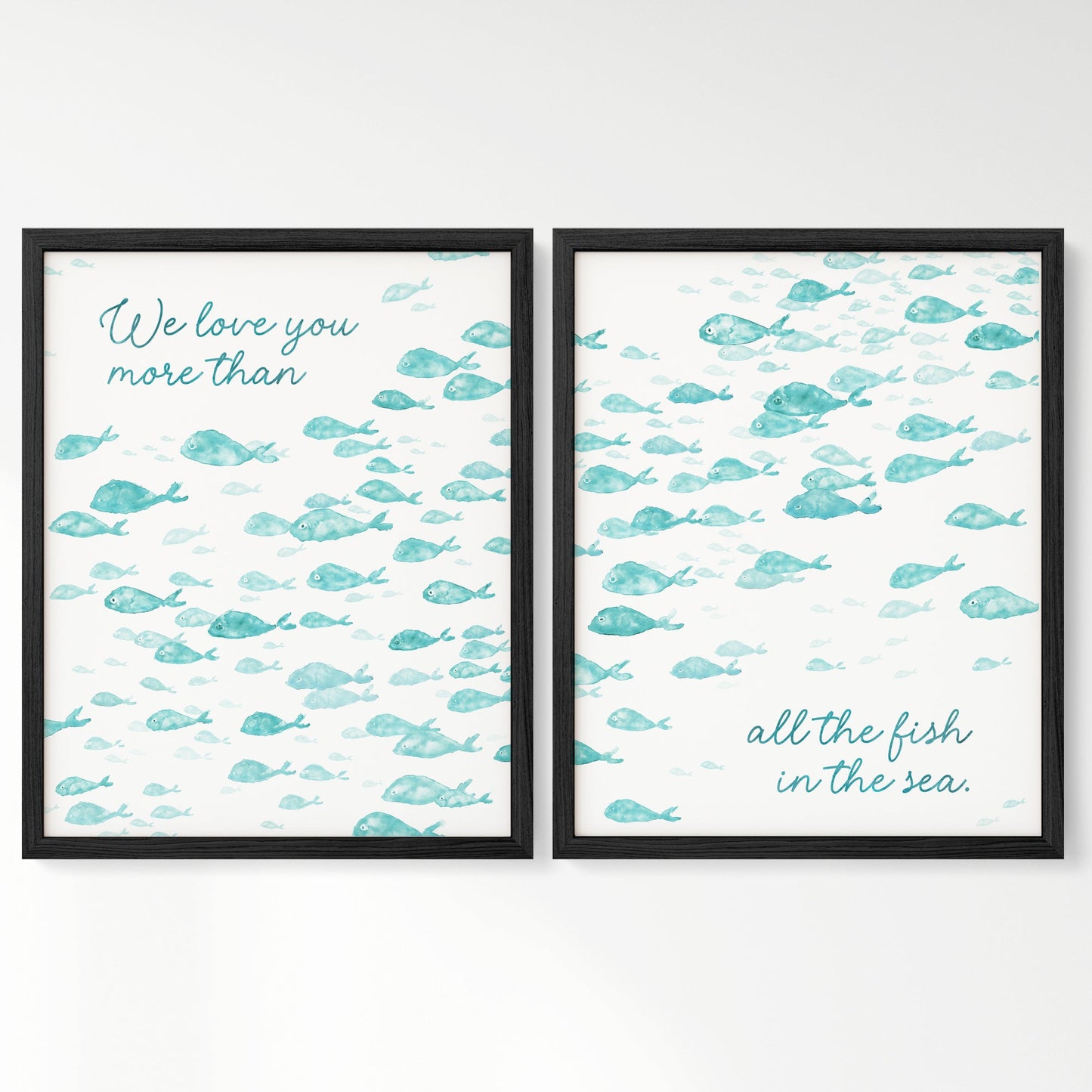 Love You More Than All The Fish in the Sea 2 Print Turquoise Fish Set - Art Prints - Moon Rock Prints