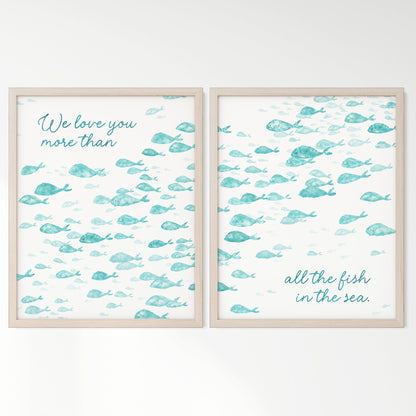 Love You More Than All The Fish in the Sea 2 Print Turquoise Fish Set - Art Prints - Moon Rock Prints
