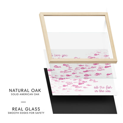 Pink We Love You More Than All The Fish in the Sea 1 Print - Art Prints - Moon Rock Prints
