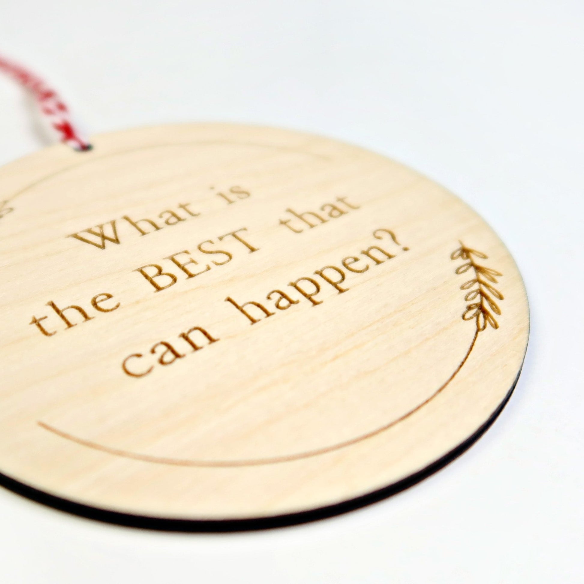 What is the Best That Could Happen Ornament - Holiday Ornaments - Moon Rock Prints