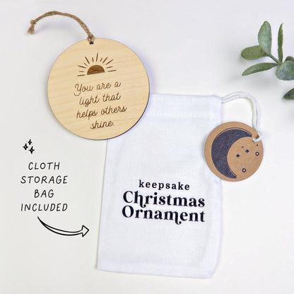 You Are the Light That Helps Others Shine Ornament - Holiday Ornaments - Moon Rock Prints